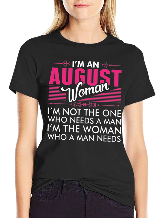 August Woman Graphic Tee - Birthday Gift