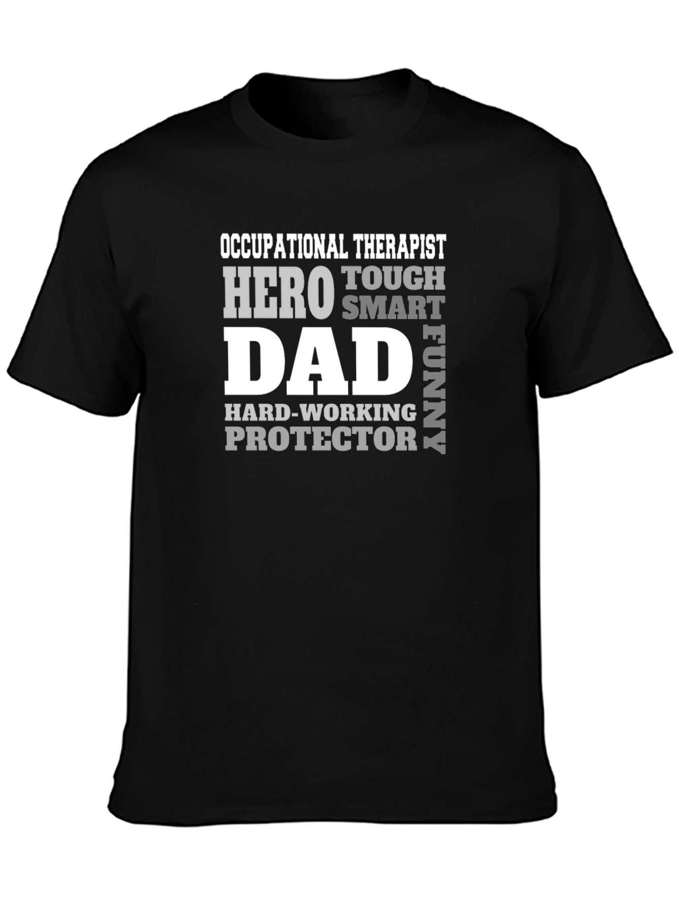 Occupational Therapist Dad T-Shirt - Hero Smart Funny
