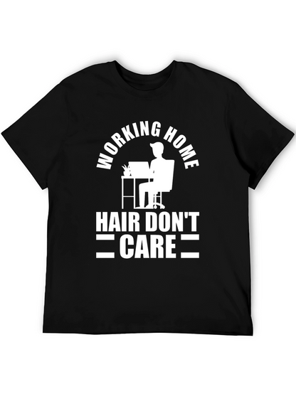 Working Home Hair Dont Care Black T-Shirt