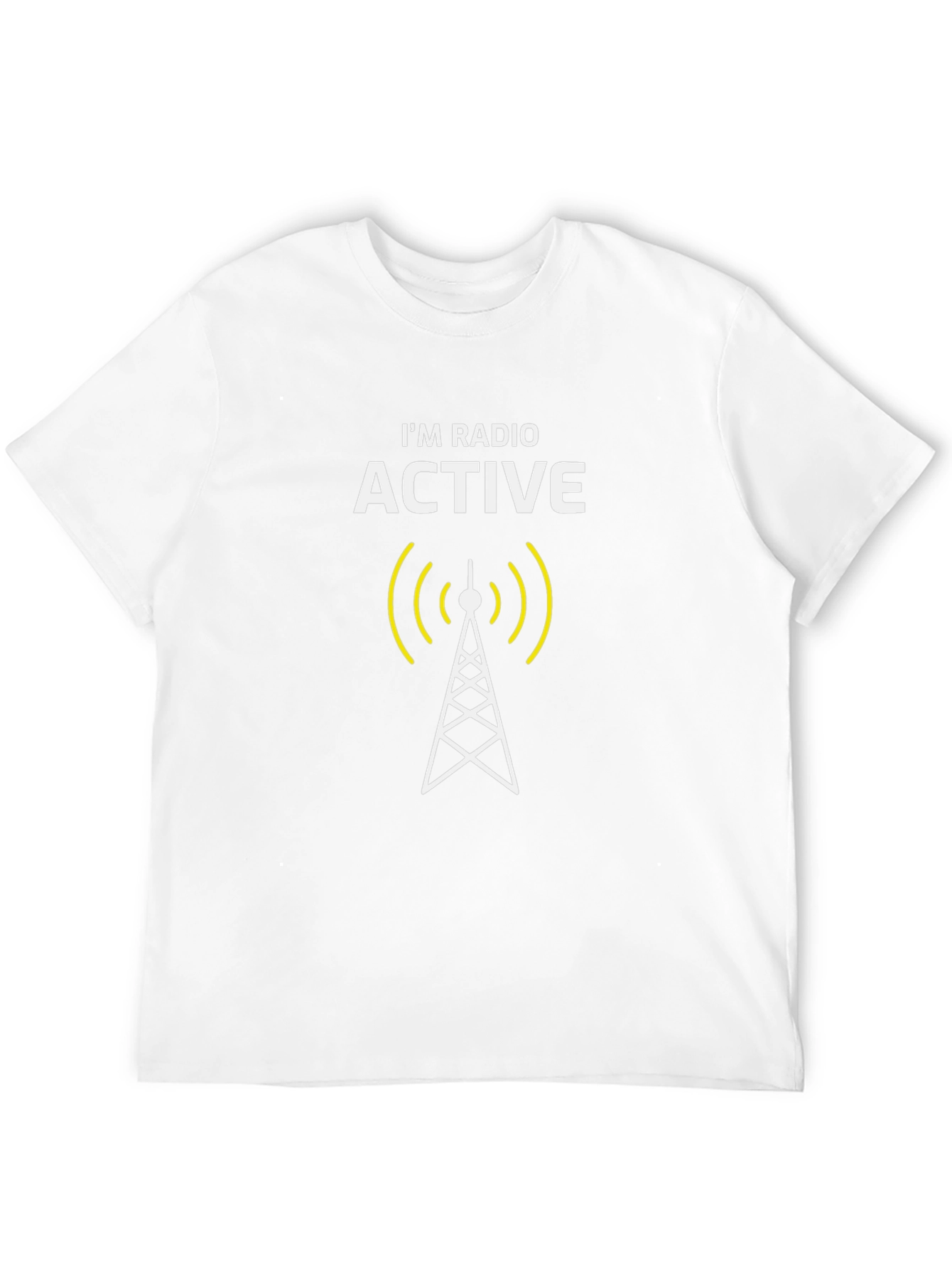 Im Radio Active T-Shirt - Funny Physics Joke Tee
