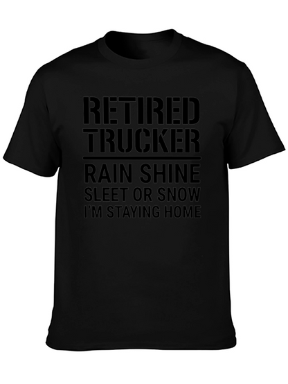 Retired Trucker T-Shirt - Stay Home in Style