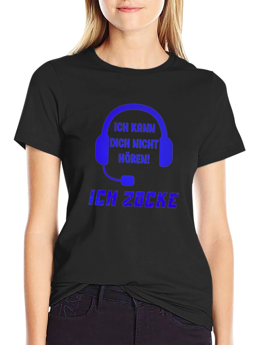 Gamer T-Shirt - Ich Kann Dich Nicht Horen! Design