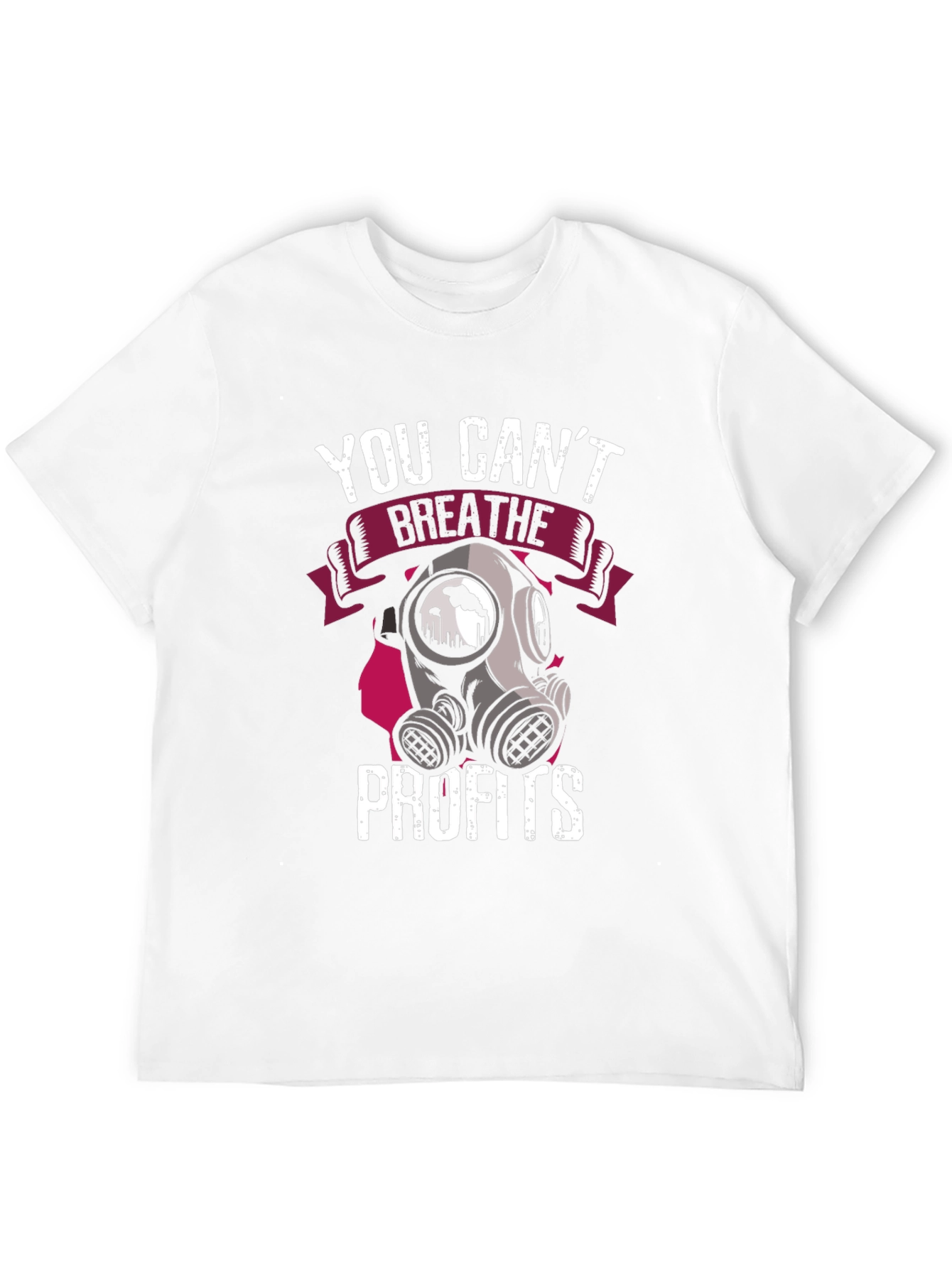 You Cant Breathe Profits T-Shirt - Activist Apparel