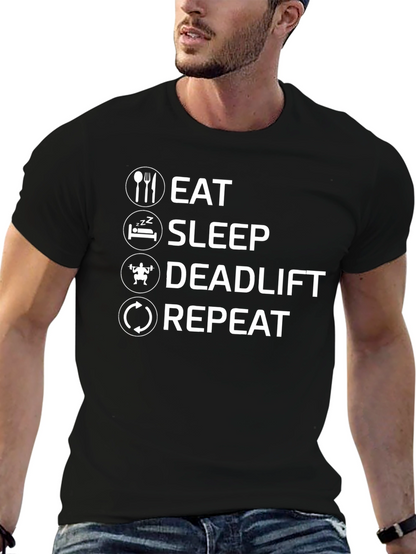 Eat Sleep Deadlift Repeat Graphic T-Shirt