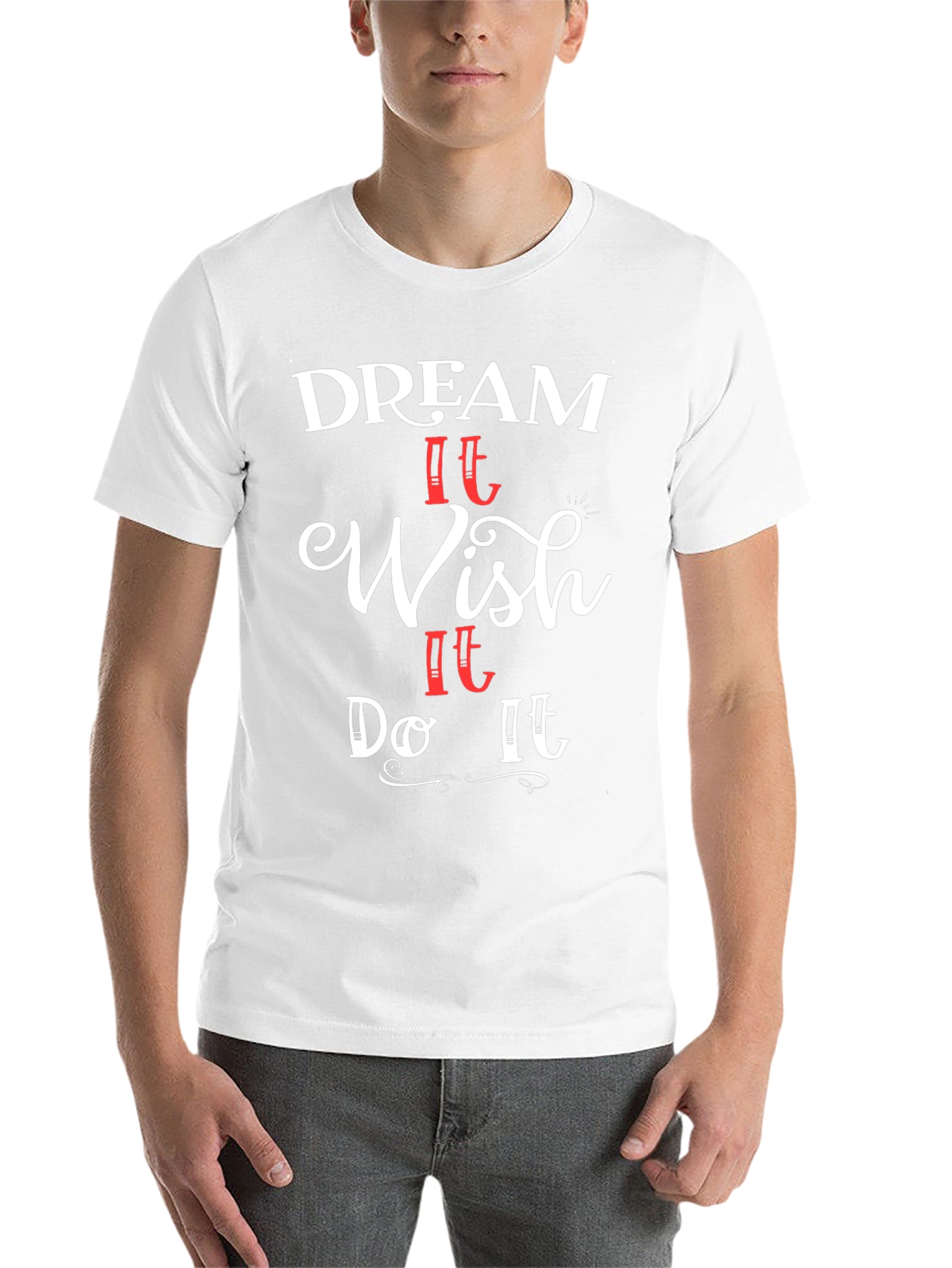 Dream Wish Do Graphic T-Shirt