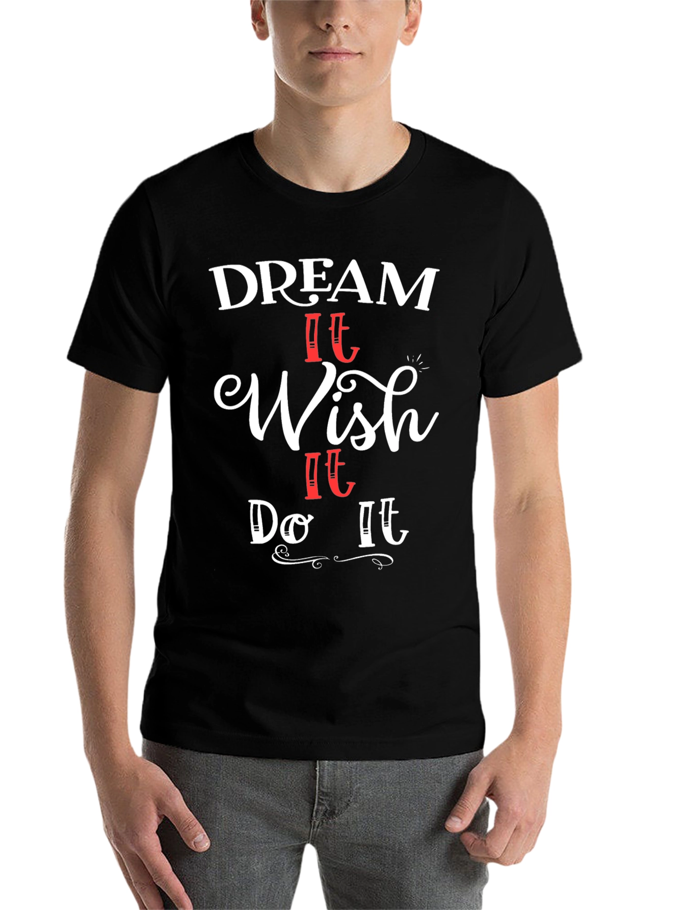 Dream Wish Do Graphic T-Shirt