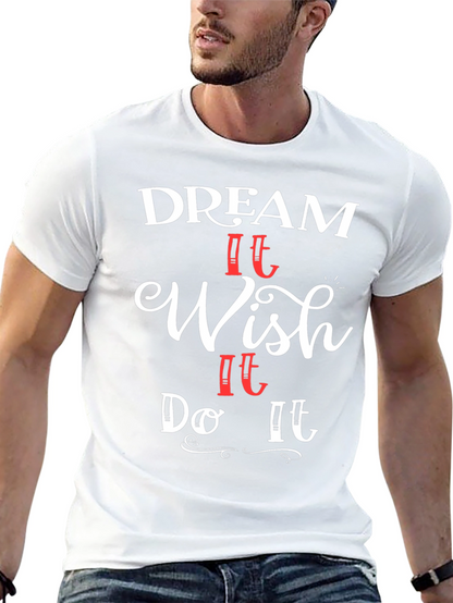 Dream Wish Do Graphic T-Shirt