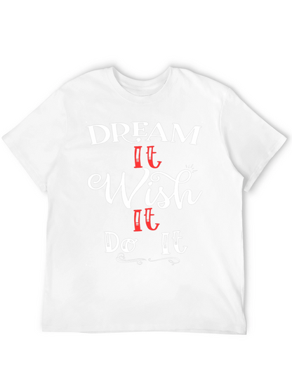 Dream Wish Do Graphic T-Shirt