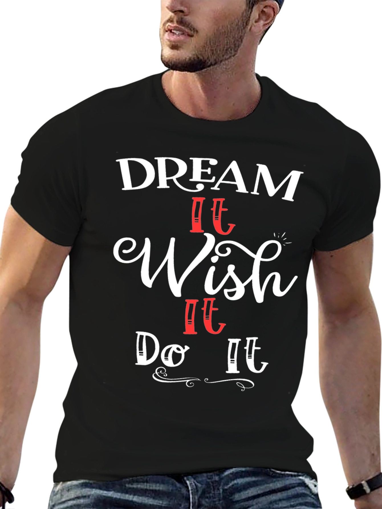 Dream Wish Do Graphic T-Shirt