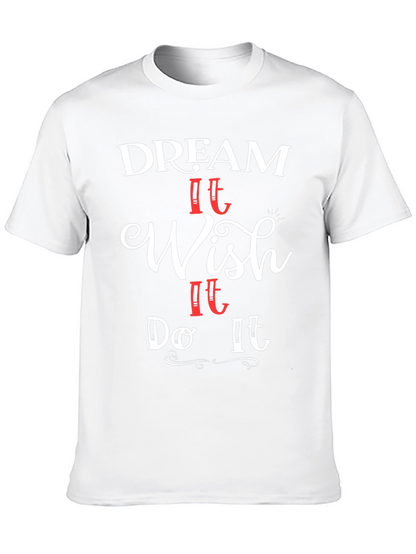 Dream Wish Do Graphic T-Shirt