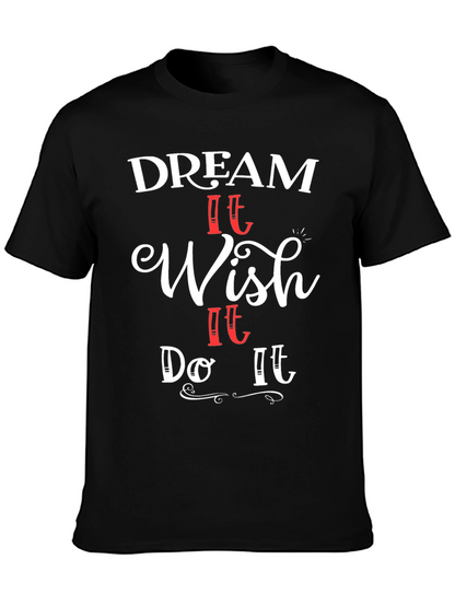 Dream Wish Do Graphic T-Shirt