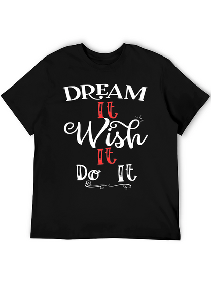 Dream Wish Do Graphic T-Shirt