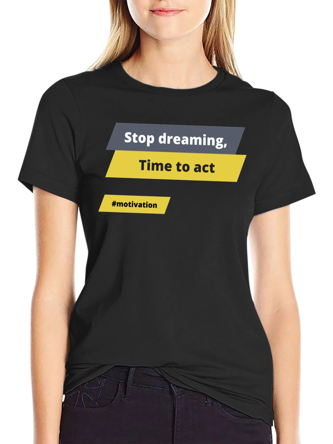 Motivational Graphic T-Shirt - Stop Dreaming Time to Act