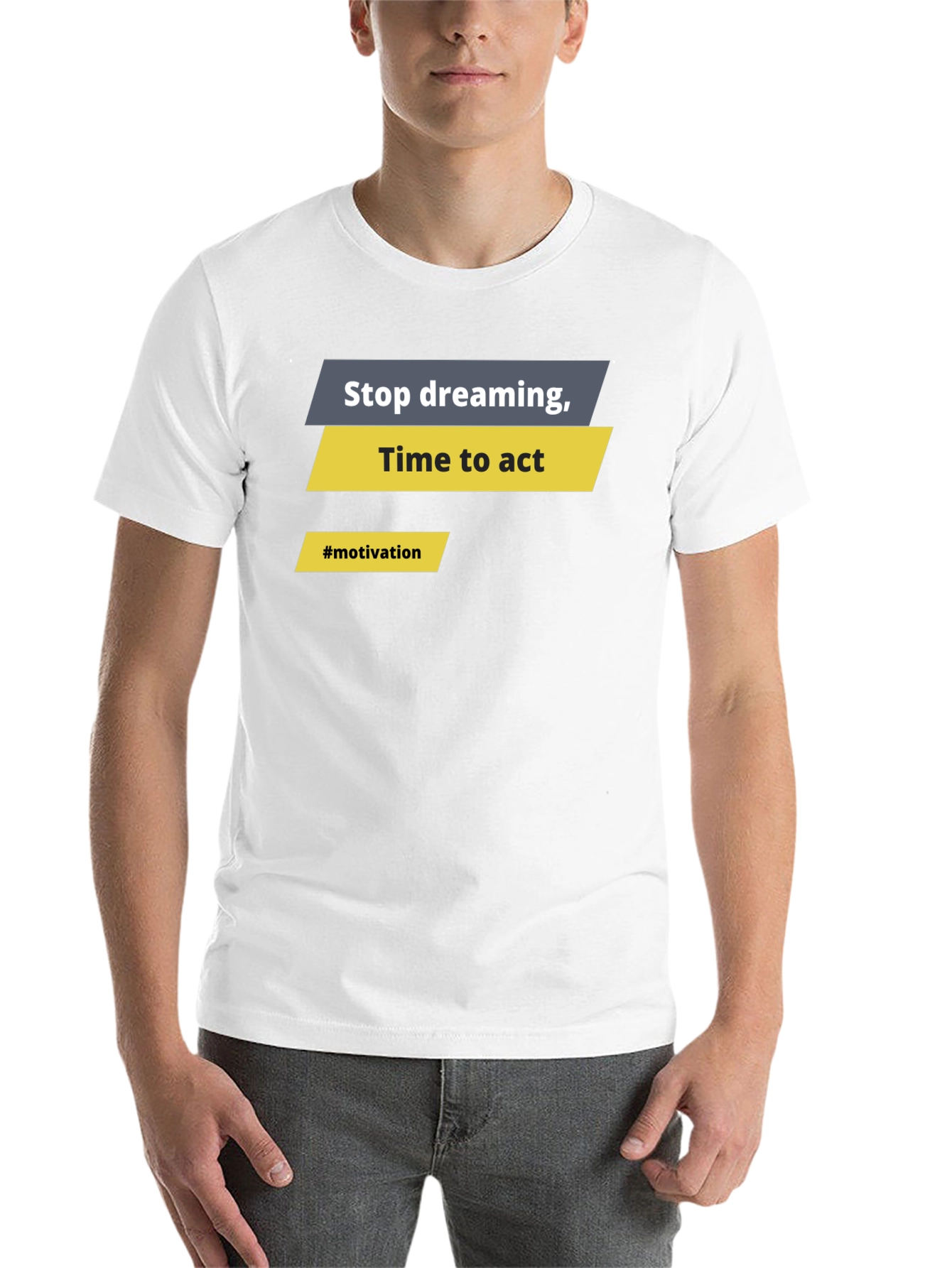Motivational Graphic T-Shirt - Stop Dreaming Time to Act