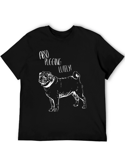 Abso Pugging Lutely T-Shirt - Pug Graphic Tee