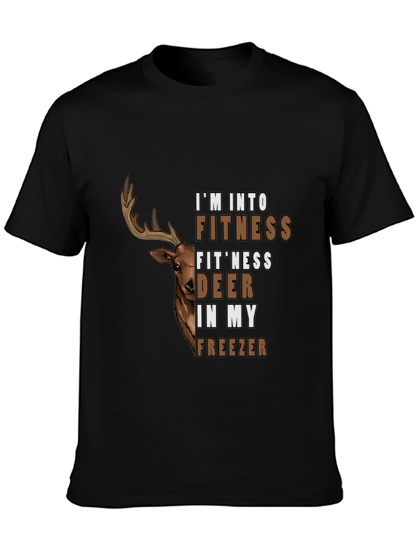 Fitness Deer in My Freezer Graphic T-Shirt