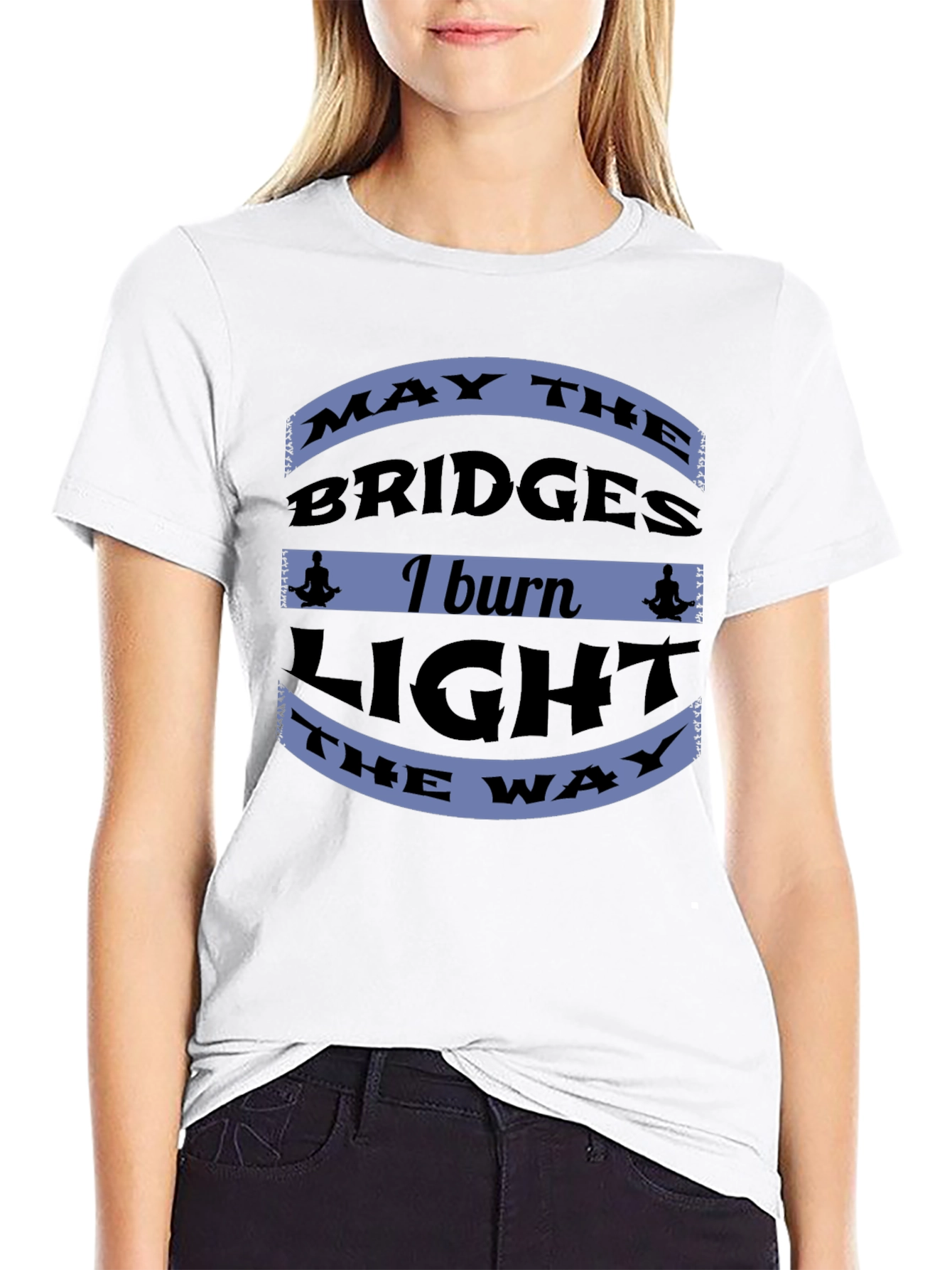 Motivational Bridges Burn Black T-Shirt