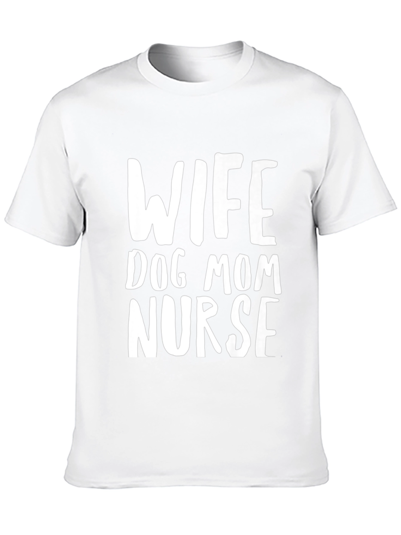 Wife Dog Mom Nurse Graphic T-Shirt