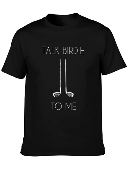 Talk Birdie To Me Black Golf T-Shirt