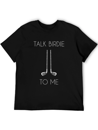 Talk Birdie To Me Black Golf T-Shirt