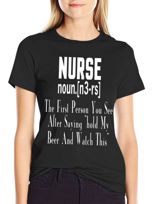 Nurse Definition T-Shirt - Hold My Beer Funny Tee
