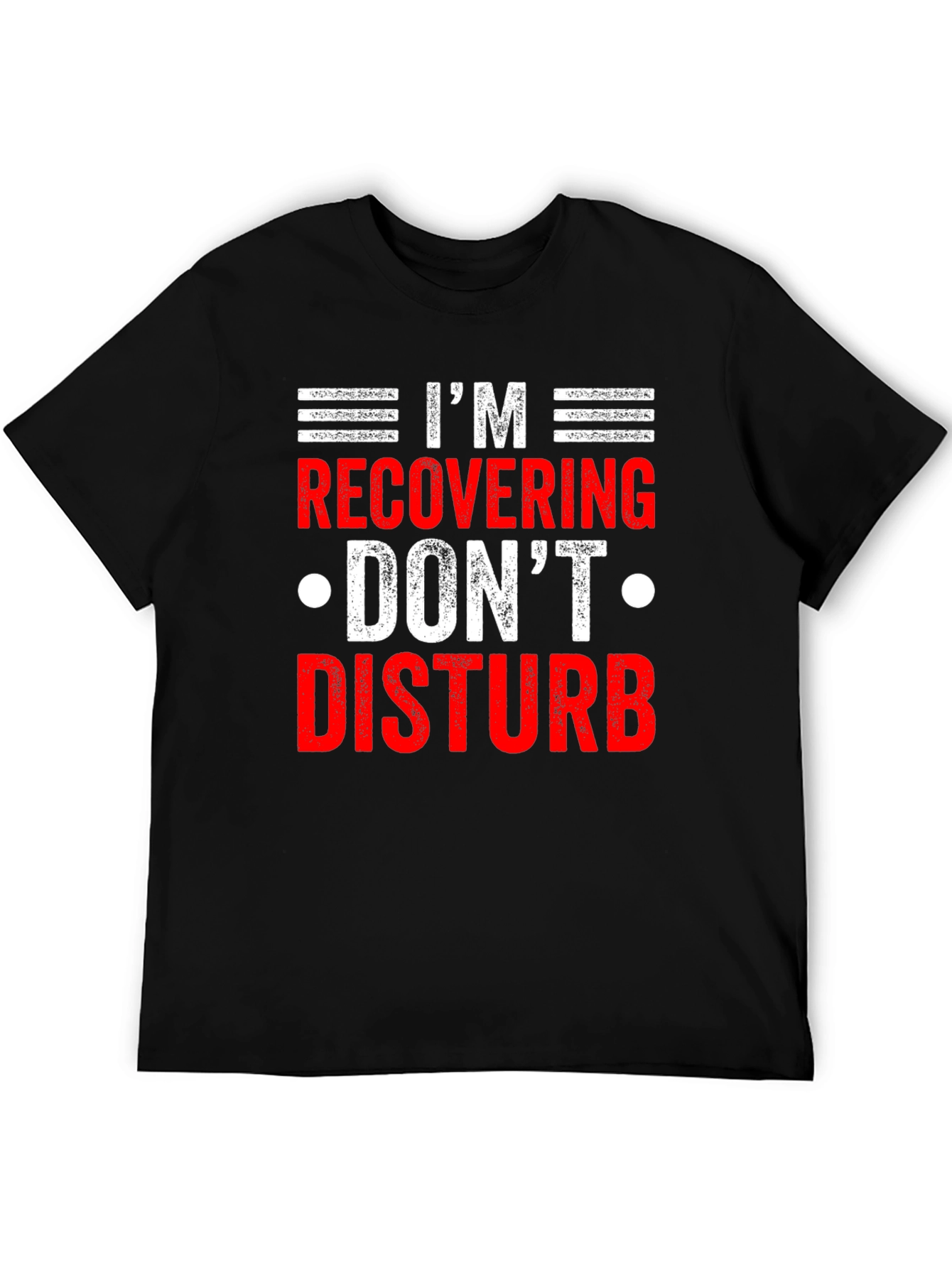 Recovering - Dont Disturb Novelty T-Shirt