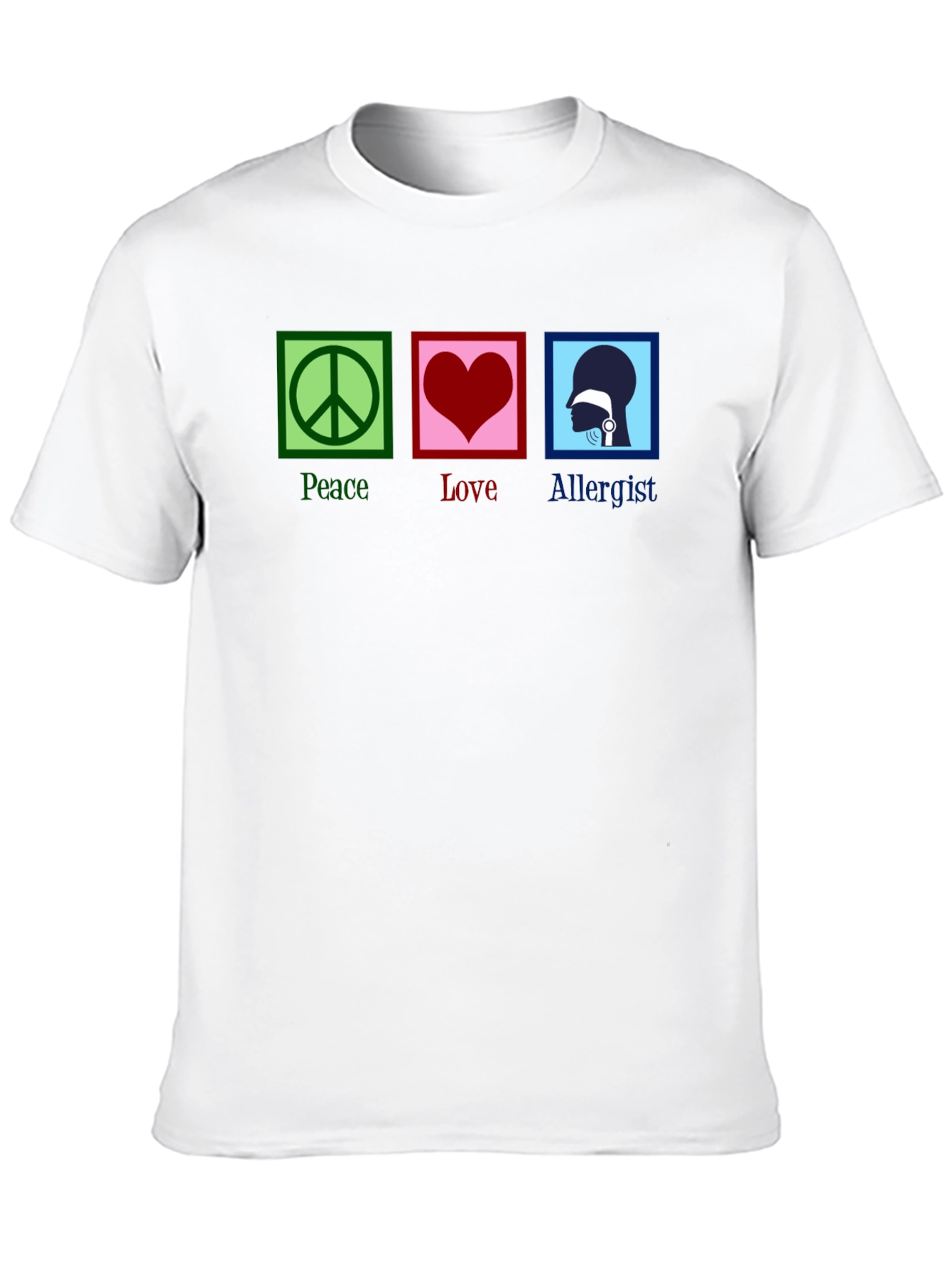 Peace Love Allergist Funny T-Shirt