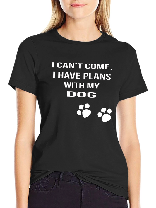 Dog Lover T-Shirt - I Have Plans With My Dog