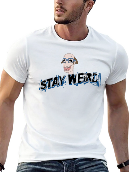 Stay Weird Graphic Tee - Unique Design