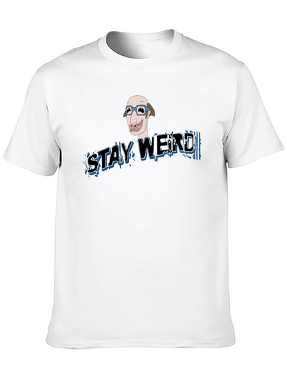 Stay Weird Graphic Tee - Unique Design
