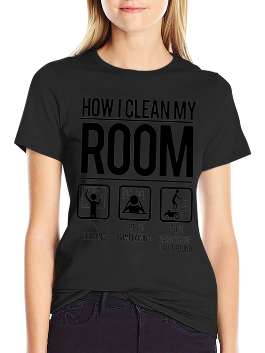 Funny How I Clean My Room Graphic T-Shirt