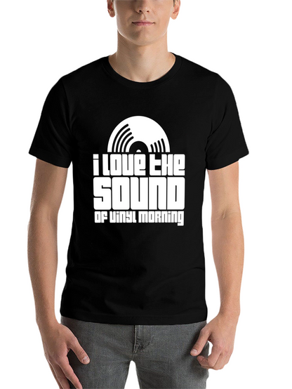 I Love The Sound of Vinyl Morning T-Shirt