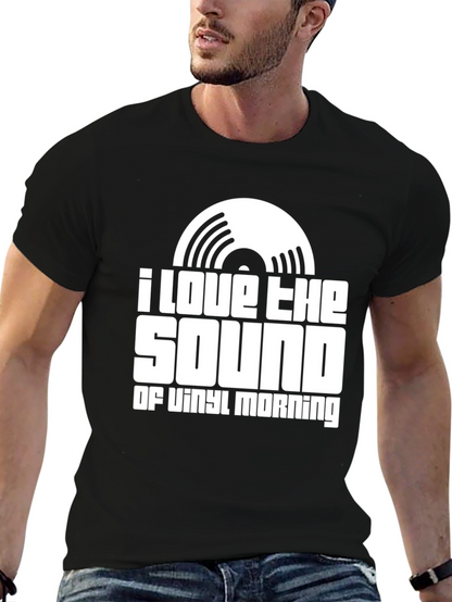 I Love The Sound of Vinyl Morning T-Shirt