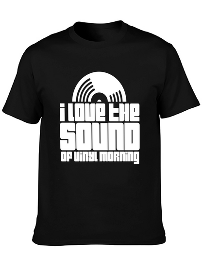 I Love The Sound of Vinyl Morning T-Shirt