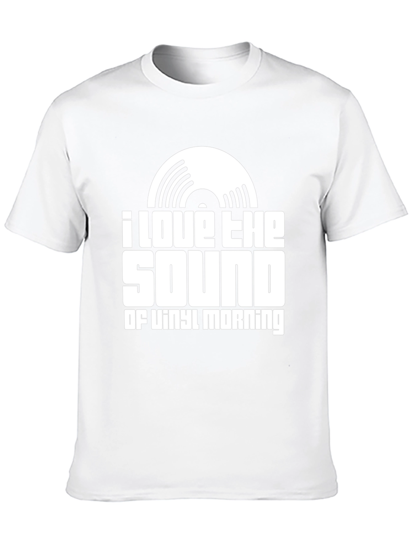 I Love The Sound of Vinyl Morning T-Shirt