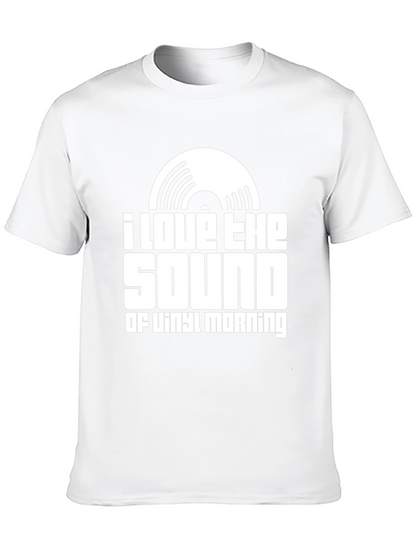 I Love The Sound of Vinyl Morning T-Shirt