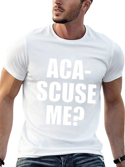 Aca-Scuse Me? Graphic T-Shirt