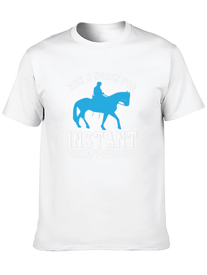 Ride a Horse for Instant Happiness T-Shirt