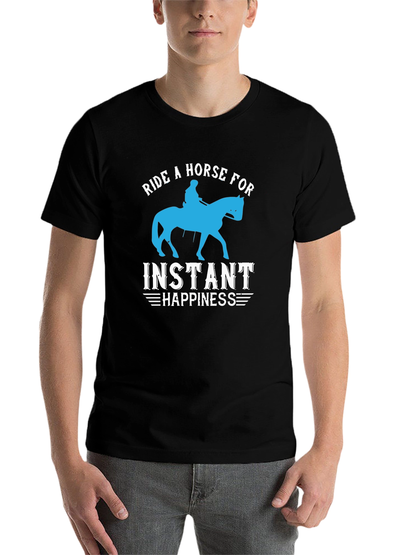 Ride a Horse for Instant Happiness T-Shirt