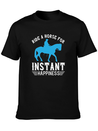 Ride a Horse for Instant Happiness T-Shirt