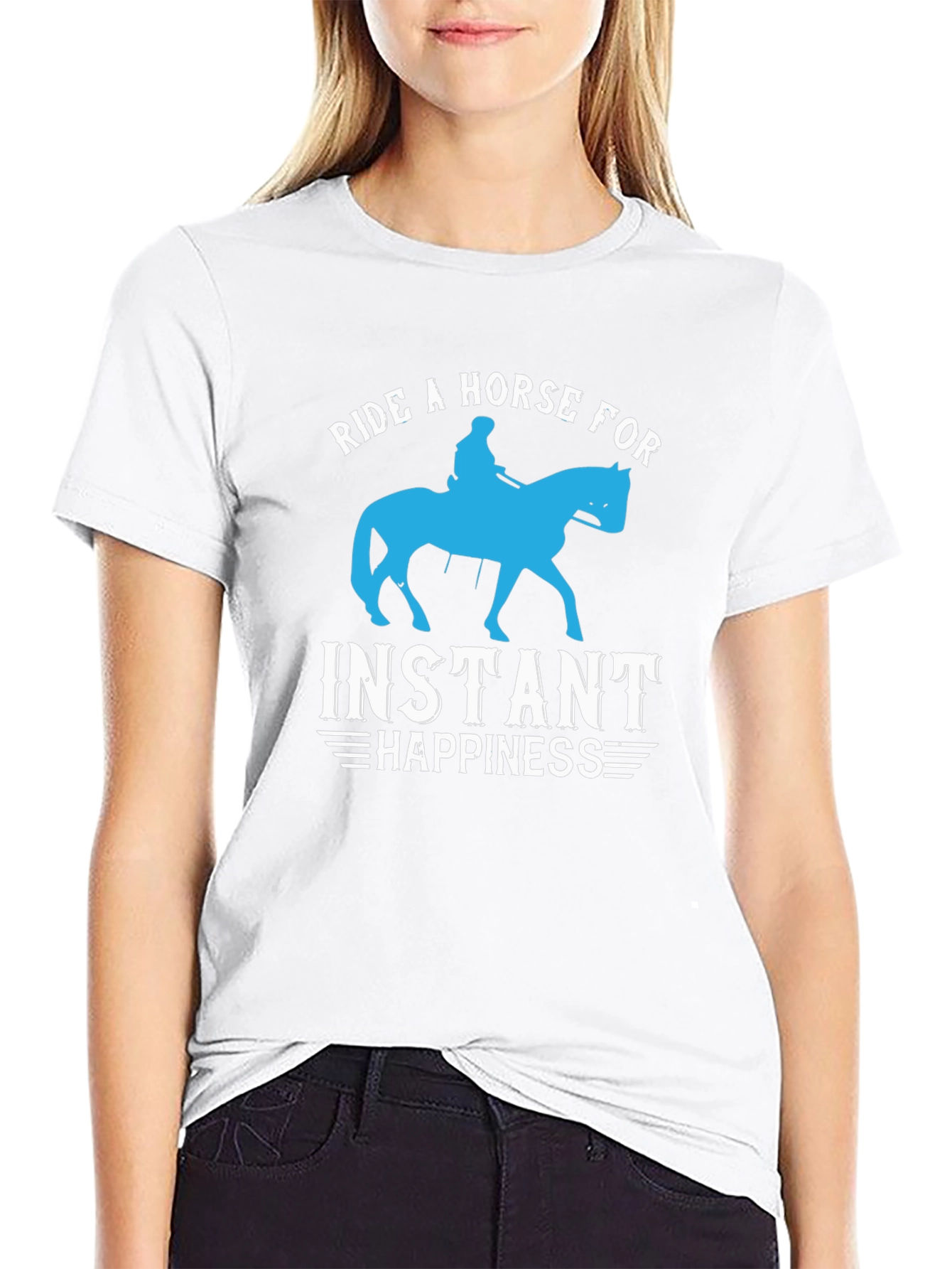 Ride a Horse for Instant Happiness T-Shirt