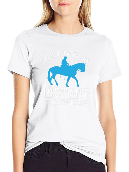 Ride a Horse for Instant Happiness T-Shirt