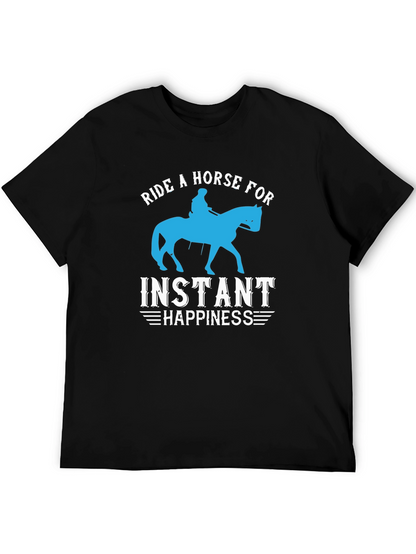 Ride a Horse for Instant Happiness T-Shirt