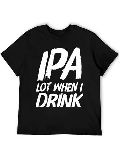 Funny IPA Drinker T-Shirt - Black