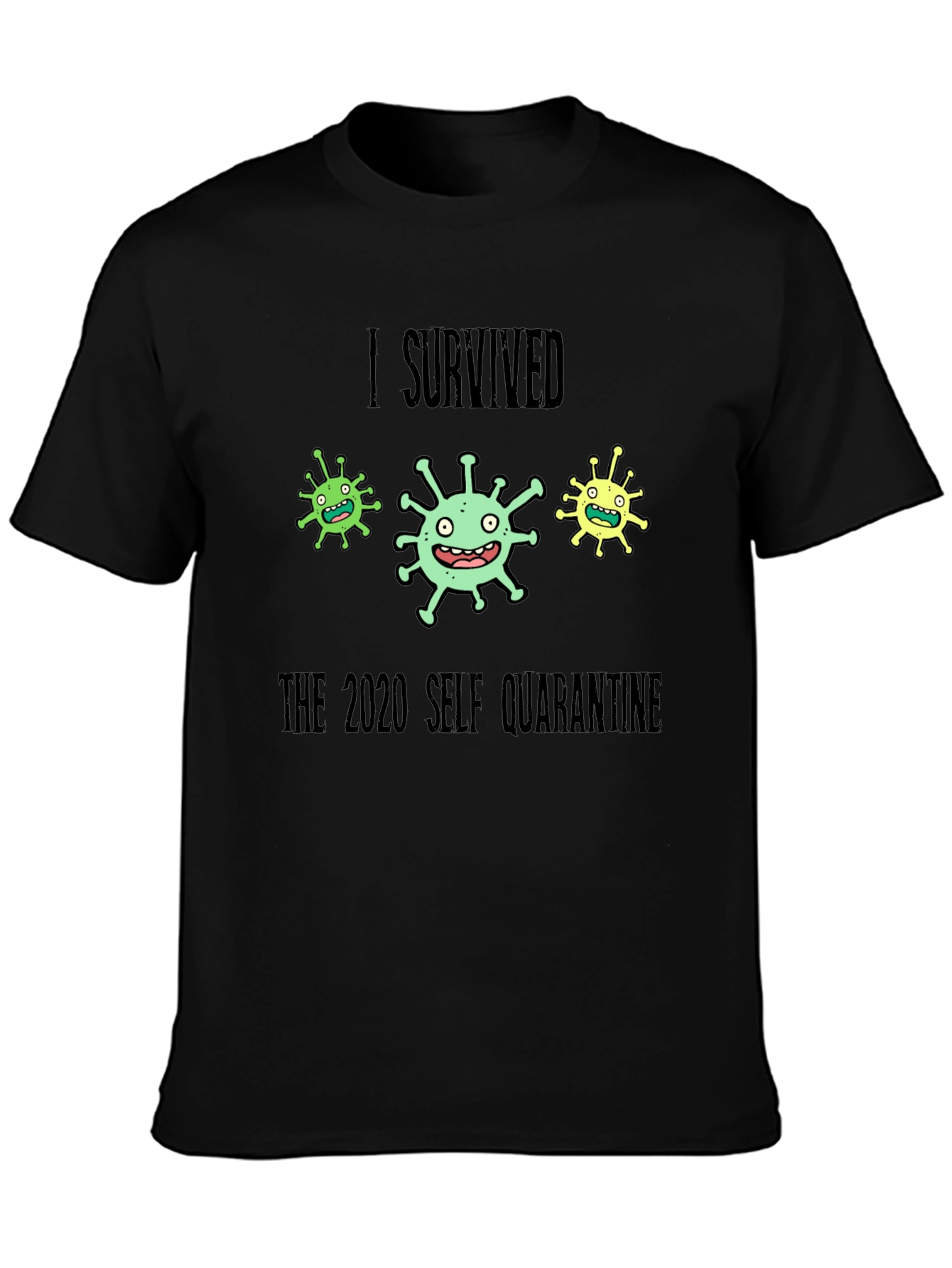 I Survived 2020 Self Quarantine T-Shirt