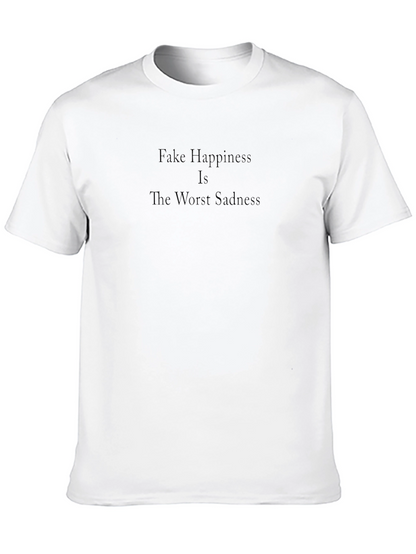 Black T-Shirt - Fake Happiness Quote