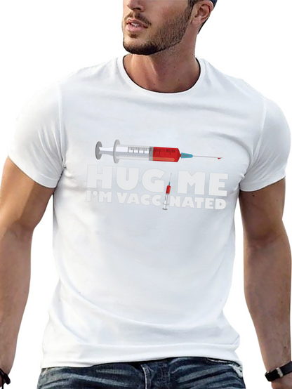 Hug Me Im Vaccinated Graphic T-Shirt