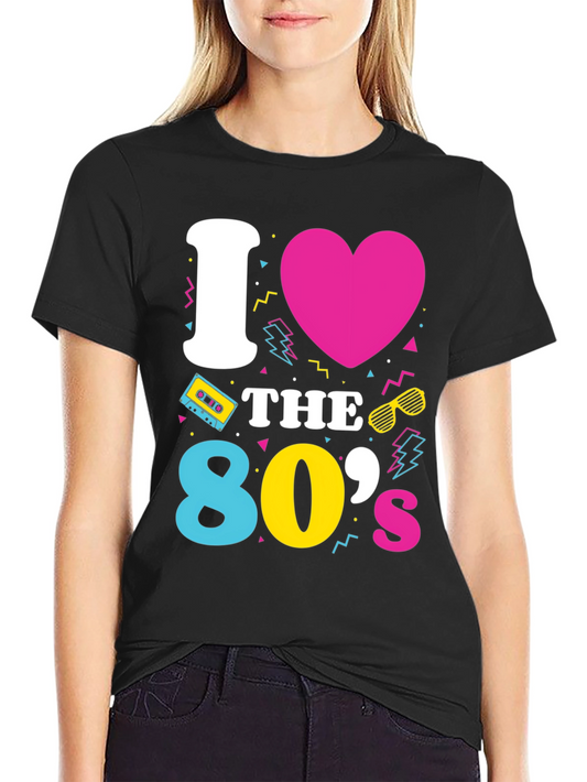 I Love the 80s T-Shirt Retro Design