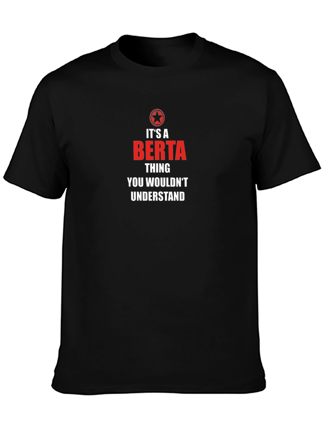 Its A Berta Thing T-Shirt