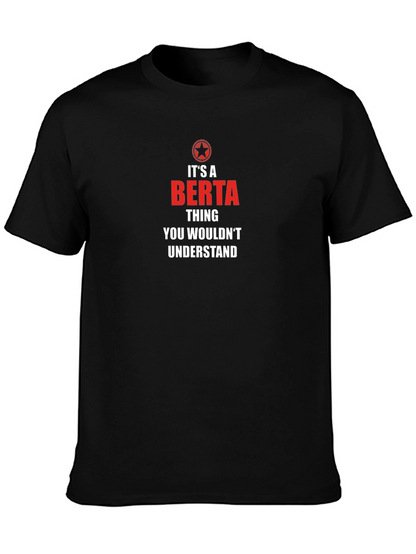 Its A Berta Thing T-Shirt